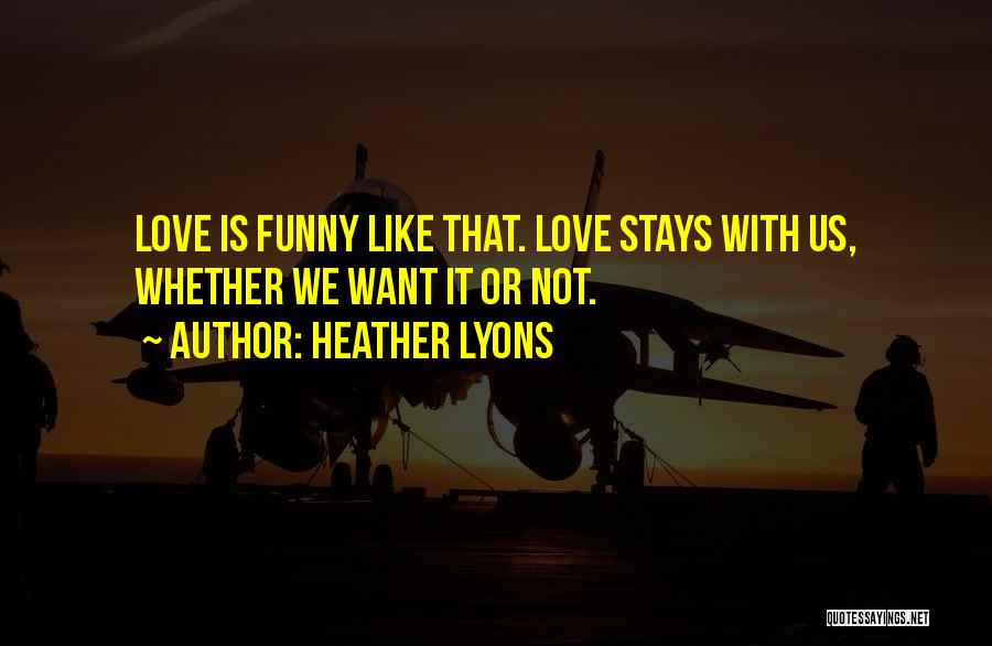 Heather Lyons Quotes 877682