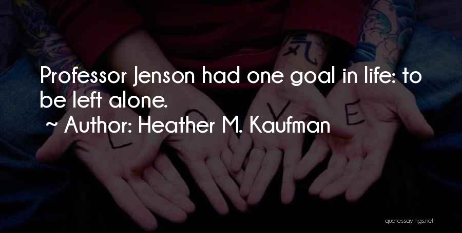 Heather M. Kaufman Quotes 1462728