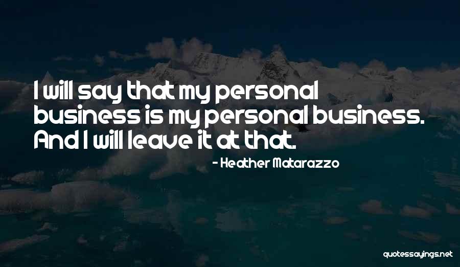 Heather Matarazzo Quotes 1378354 Heather Matarazzo Quotes 1378354