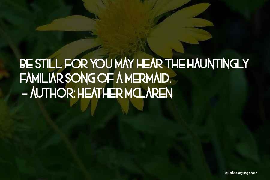 Heather McLaren Quotes 1330547