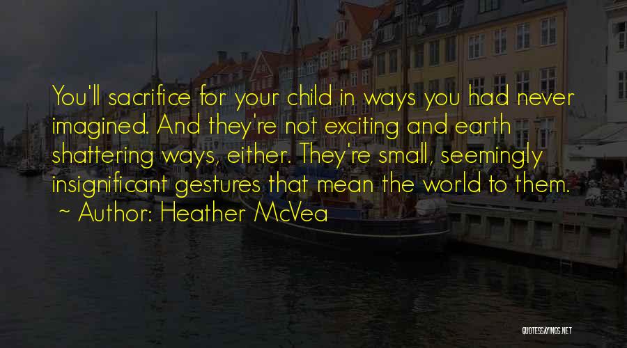 Heather McVea Quotes 1575841