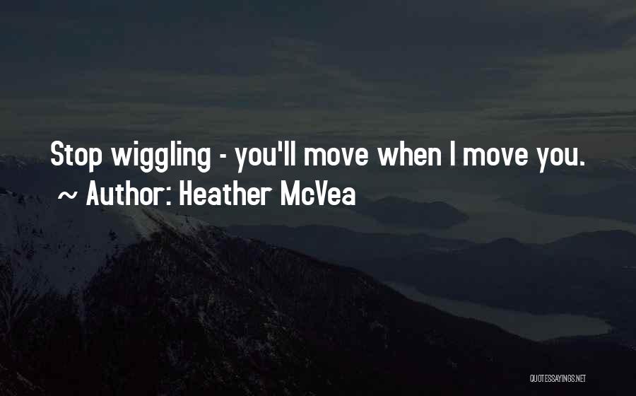Heather McVea Quotes 693332