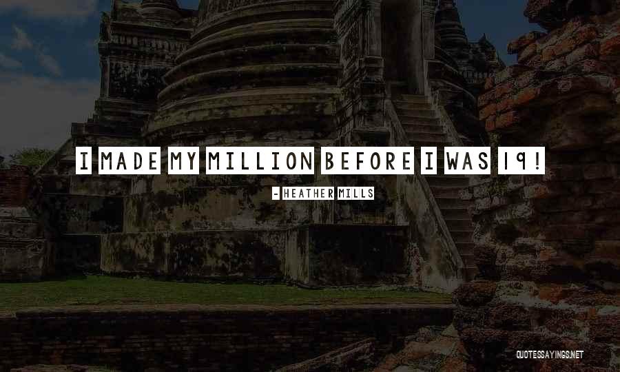 Heather Mills Quotes 1627457