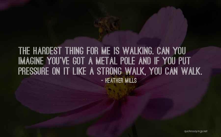 Heather Mills Quotes 1904541 Heather Mills Quotes 1904541