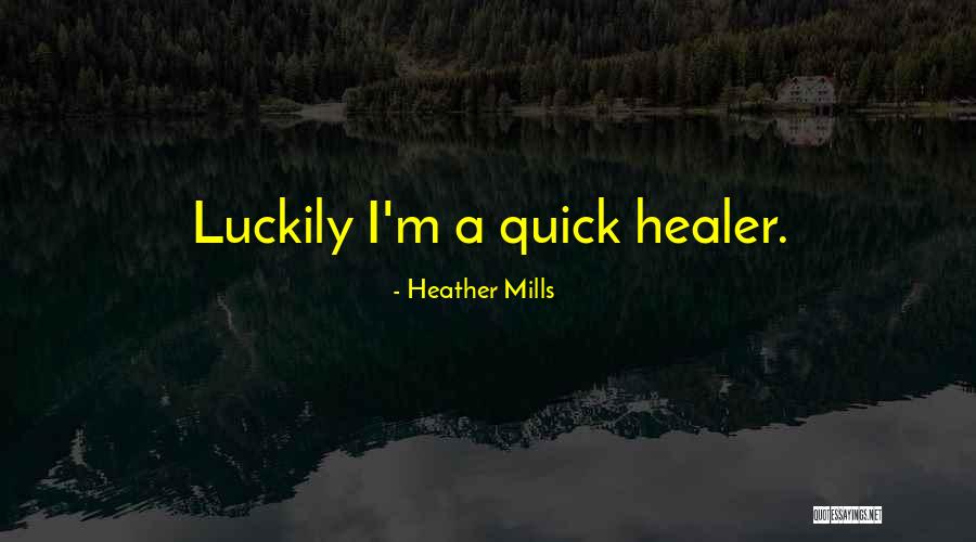 Heather Mills Quotes 777294