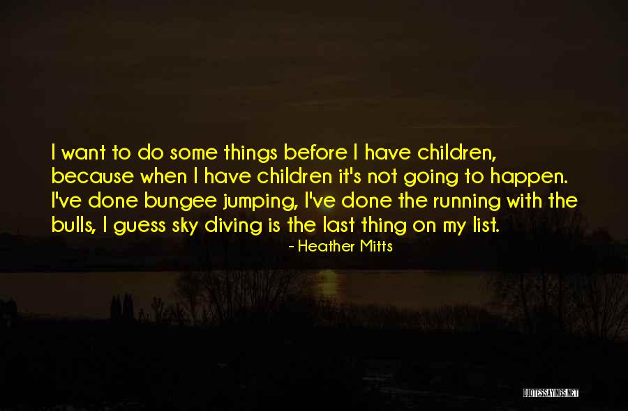 Heather Mitts Quotes 389450