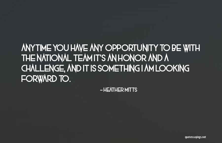Heather Mitts Quotes 445037 Heather Mitts Quotes 445037