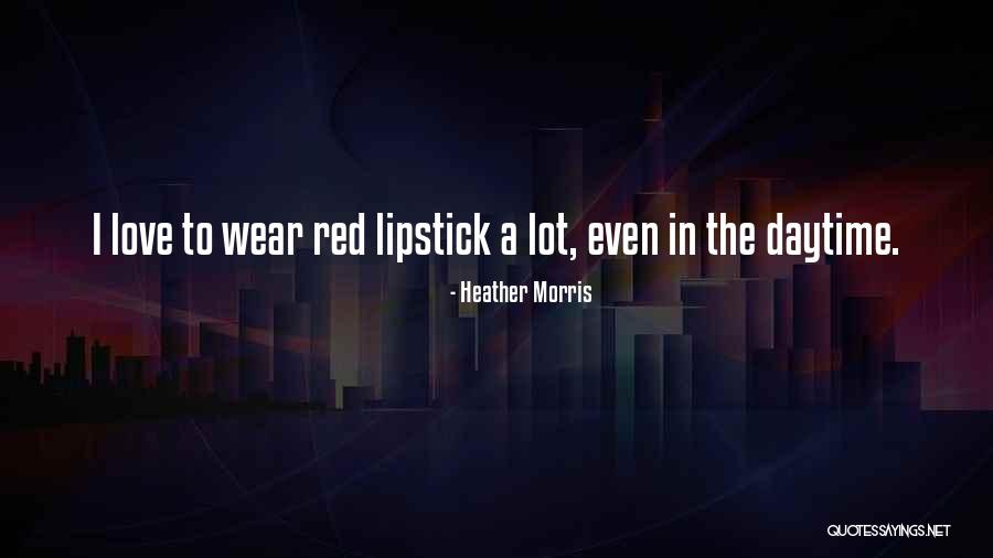 Heather Morris Quotes 325112 Heather Morris Quotes 325112