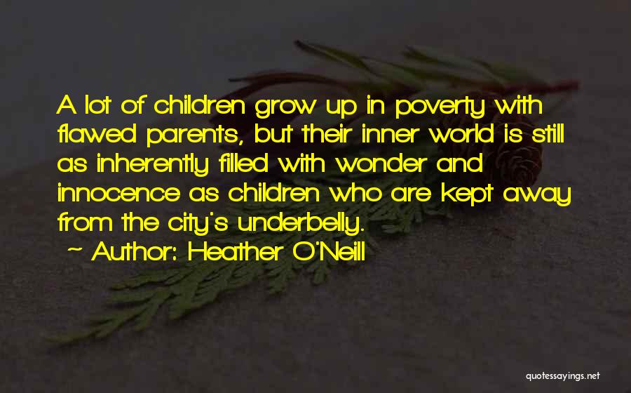 Heather O'Neill Quotes 1000007