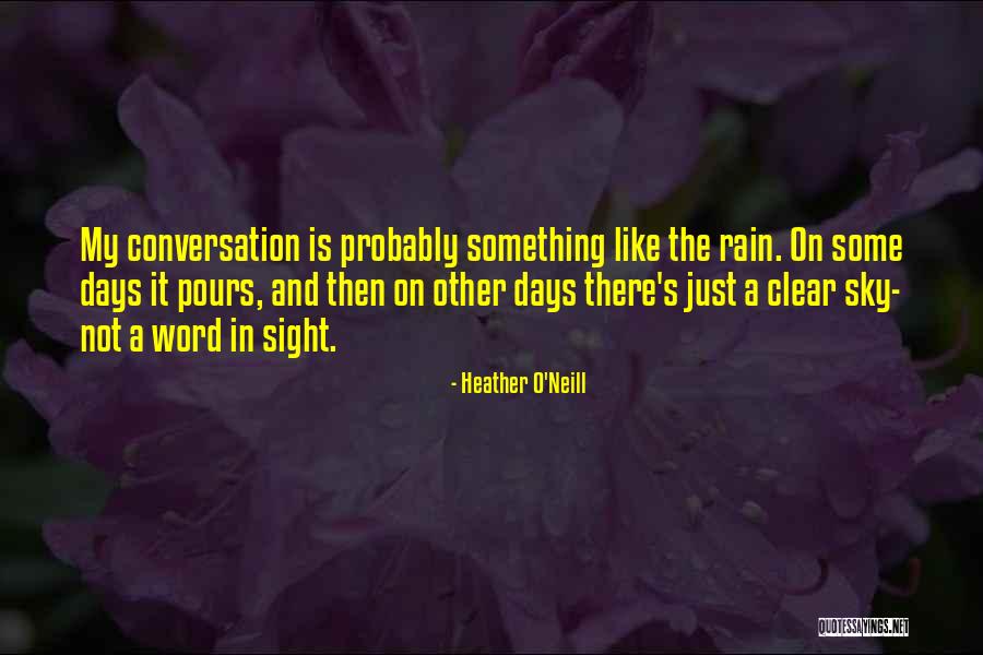 Heather O'Neill Quotes 1015437