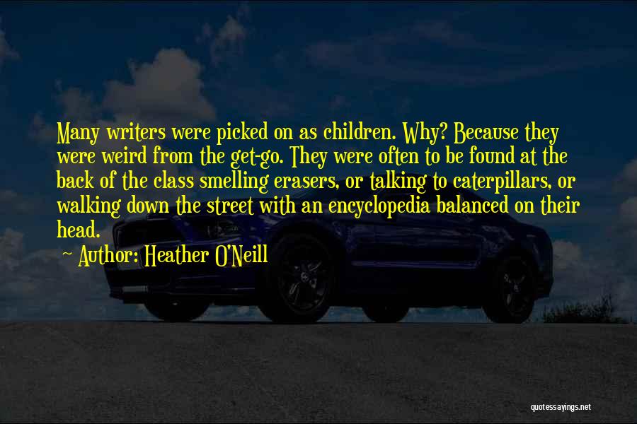Heather O'Neill Quotes 1125461