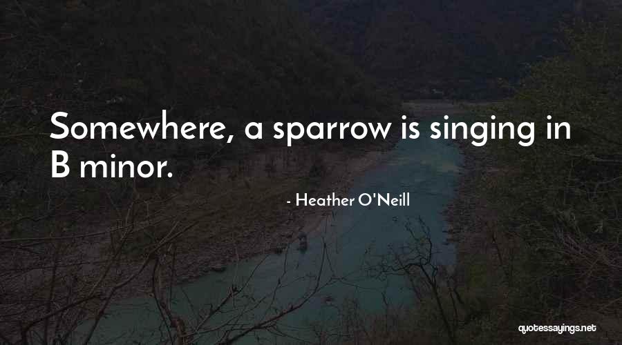 Heather O'Neill Quotes 1174194 Heather O'Neill Quotes 1174194