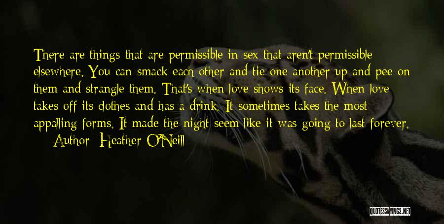 Heather O'Neill Quotes 1448875