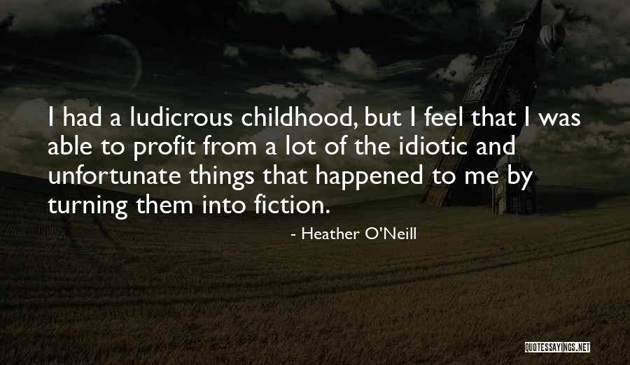 Heather O'Neill Quotes 148888