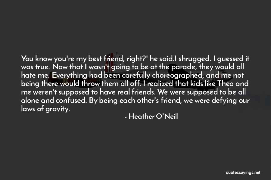 Heather O'Neill Quotes 1533236