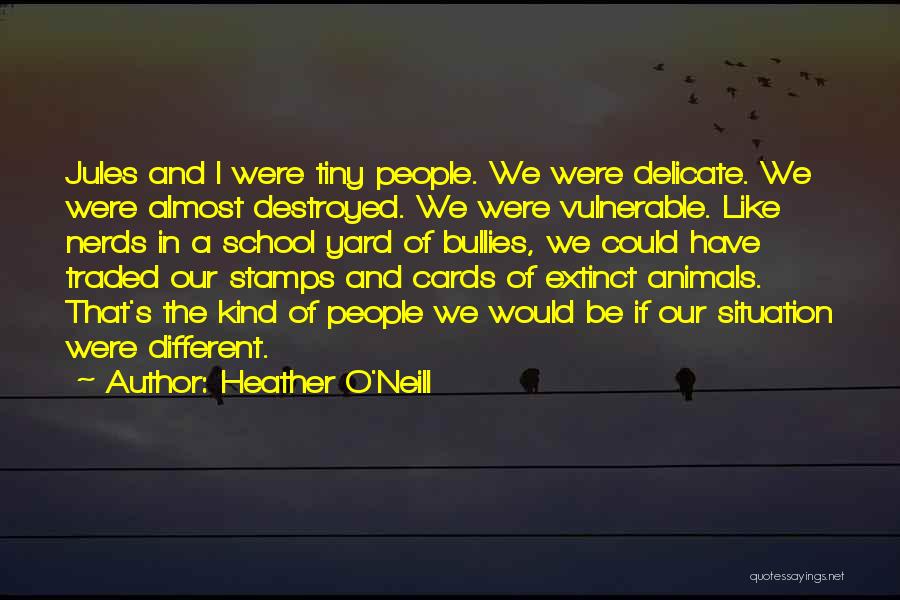 Heather O'Neill Quotes 1604701