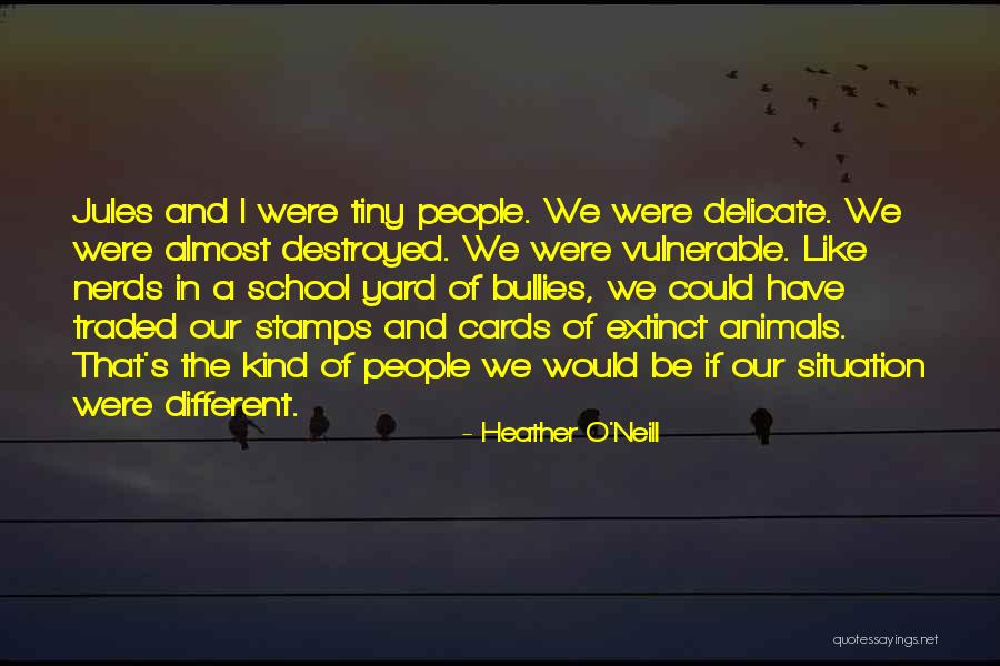 Heather O'Neill Quotes 1604701