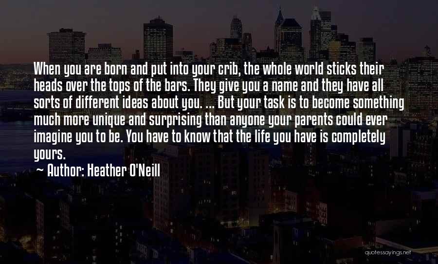 Heather O'Neill Quotes 1772360