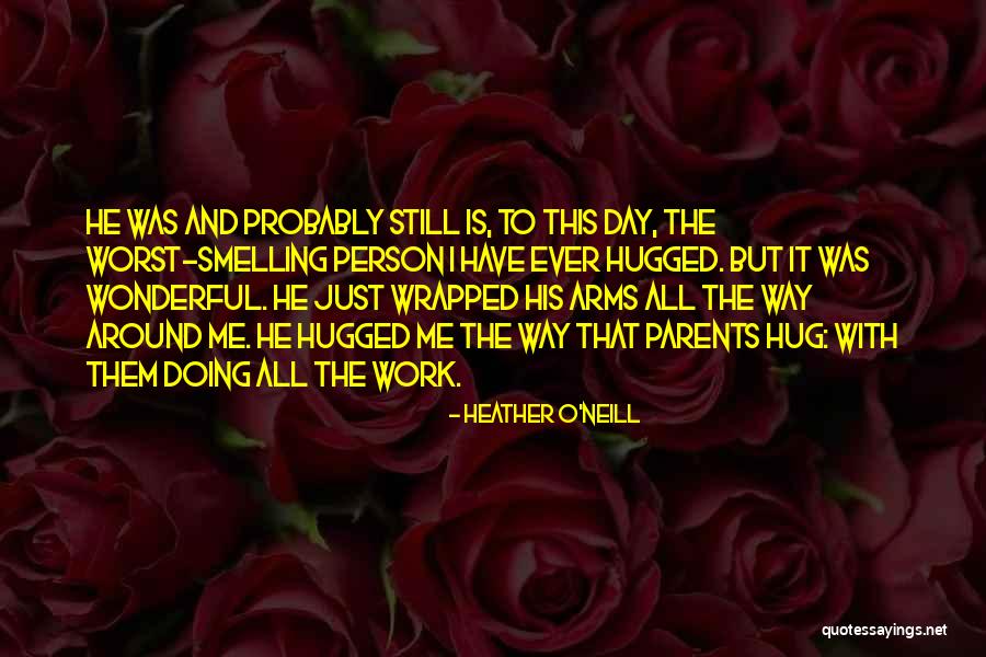 Heather O'Neill Quotes 1852915 Heather O'Neill Quotes 1852915