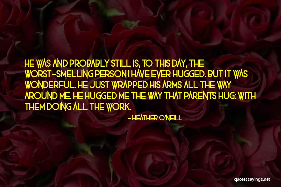 Heather O'Neill Quotes 1852915