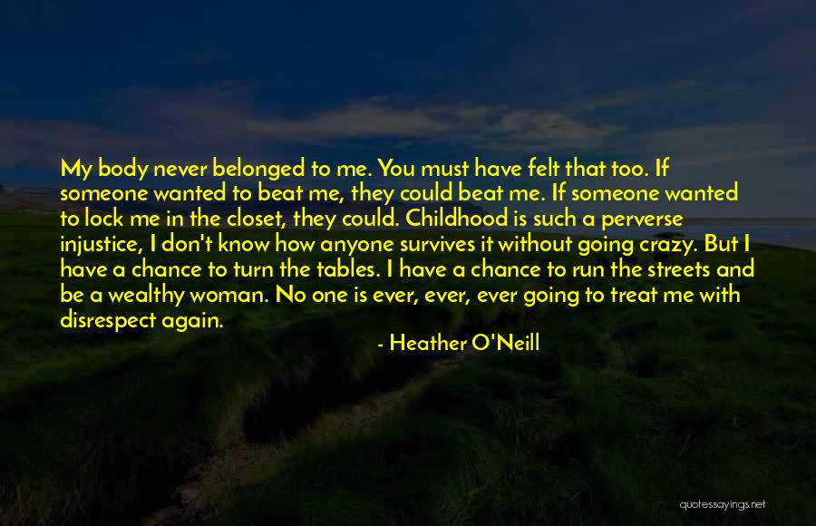 Heather O'Neill Quotes 2004291