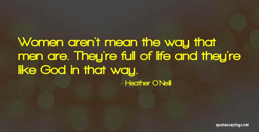 Heather O'Neill Quotes 2029939 Heather O'Neill Quotes 2029939