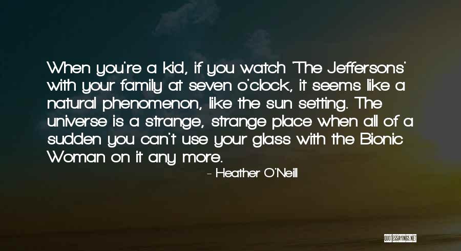 Heather O'Neill Quotes 207202