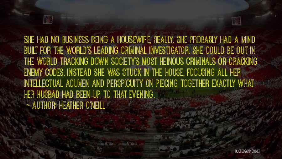 Heather O'Neill Quotes 2185087
