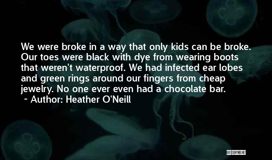 Heather O'Neill Quotes 719622