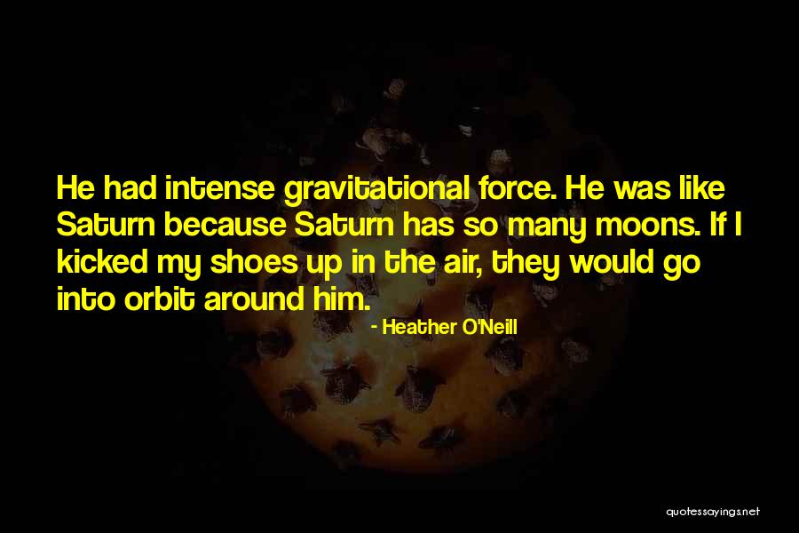 Heather O'Neill Quotes 738893