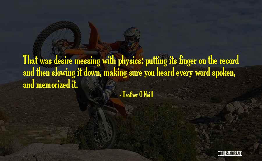 Heather O'Neill Quotes 741097 Heather O'Neill Quotes 741097