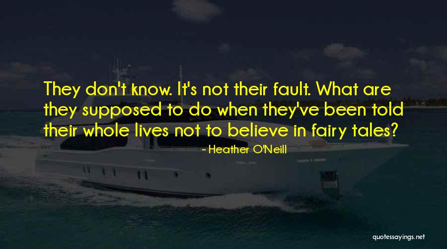 Heather O'Neill Quotes 897603