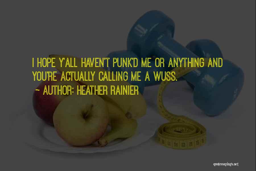 Heather Rainier Quotes 682070