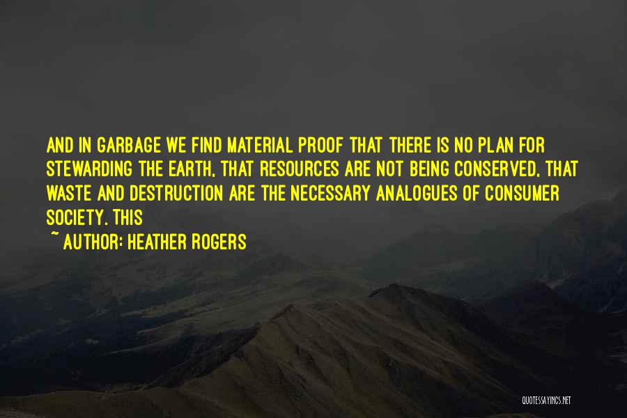 Heather Rogers Quotes 1411774
