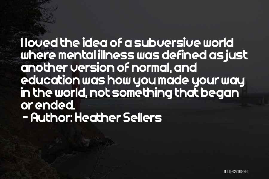 Heather Sellers Quotes 1085507