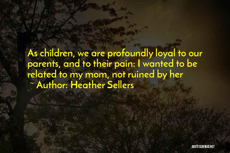 Heather Sellers Quotes 614116