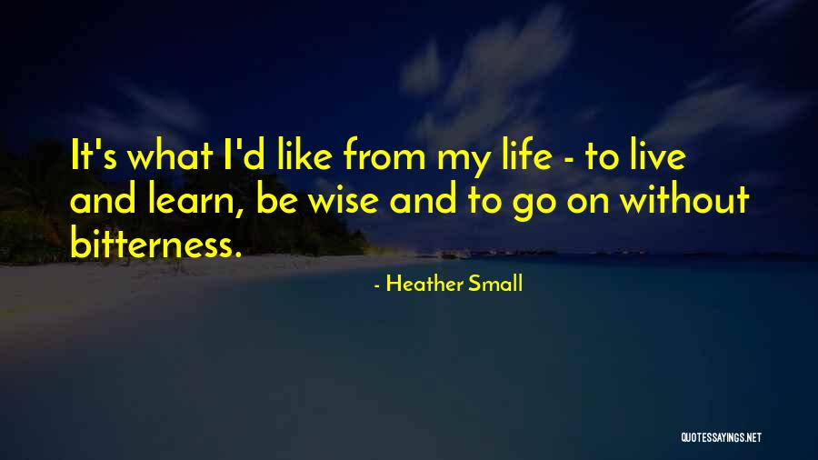 Heather Small Quotes 1145910