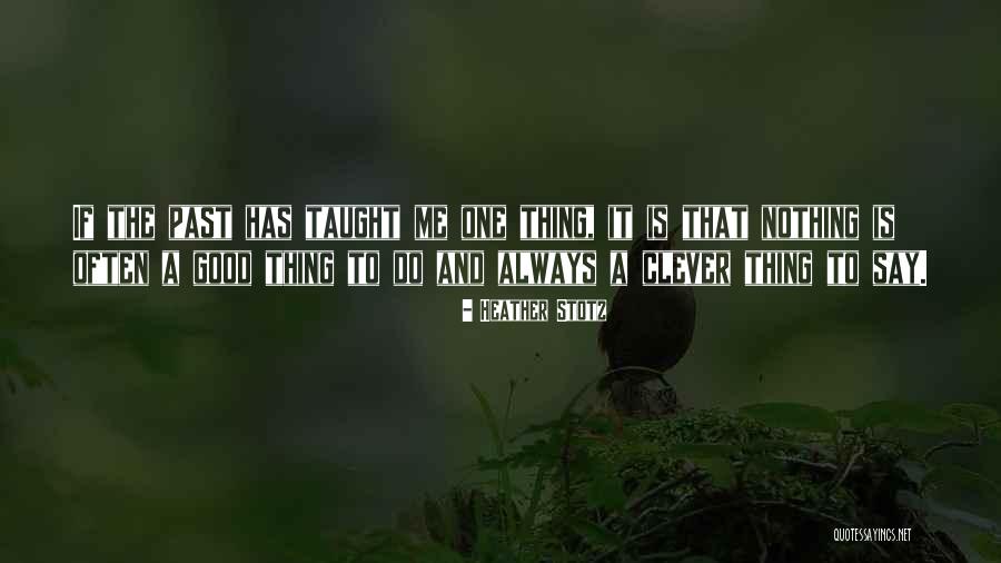 Heather Stotz Quotes 1197158 Heather Stotz Quotes 1197158