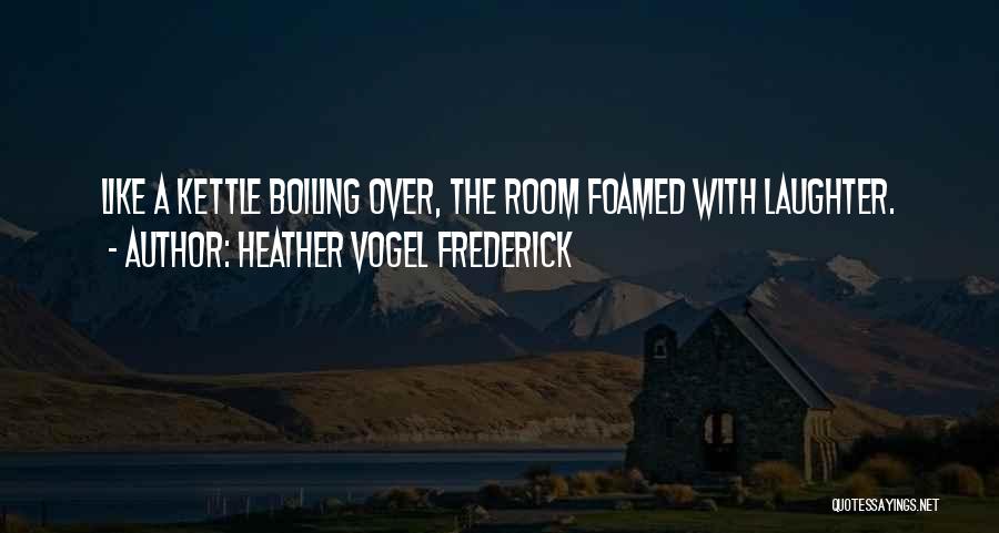 Heather Vogel Frederick Quotes 1159101