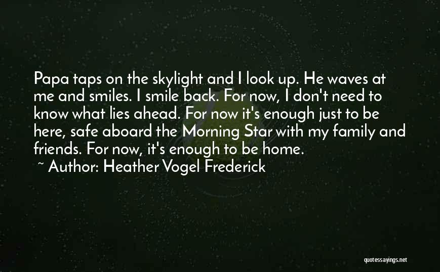 Heather Vogel Frederick Quotes 1169475