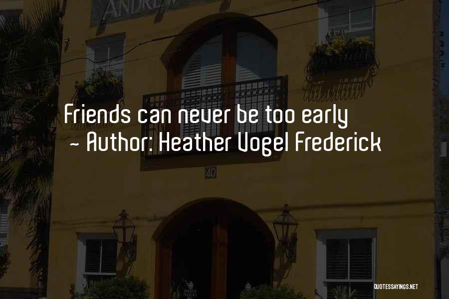 Heather Vogel Frederick Quotes 2056657