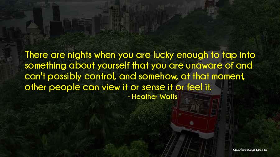 Heather Watts Quotes 1291345 Heather Watts Quotes 1291345