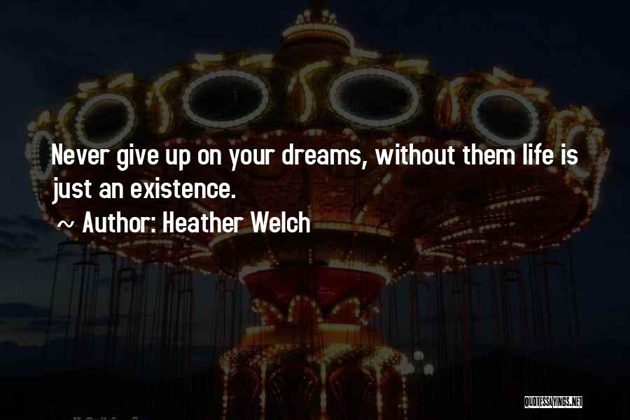 Heather Welch Quotes 777195