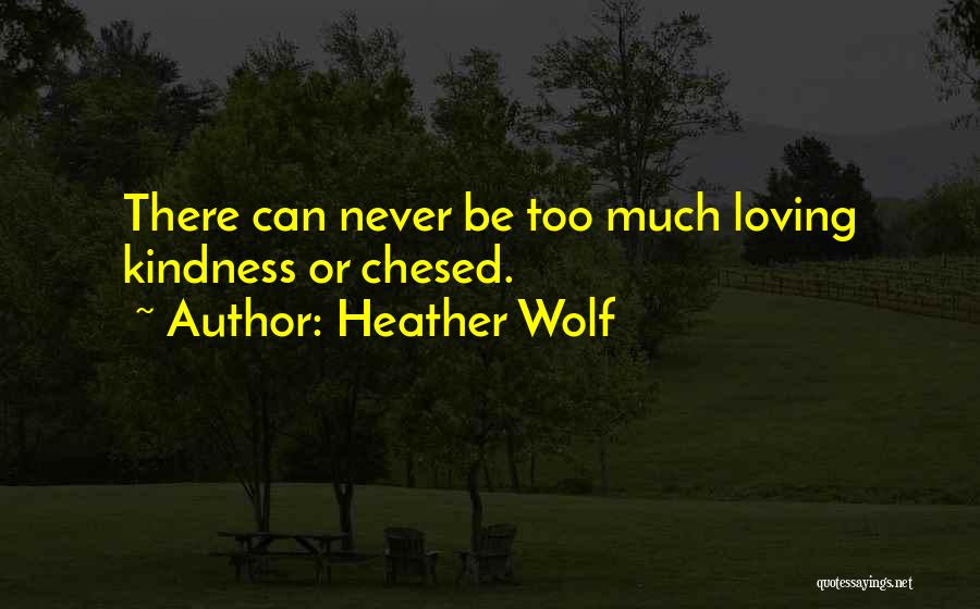 Heather Wolf Quotes 1490899