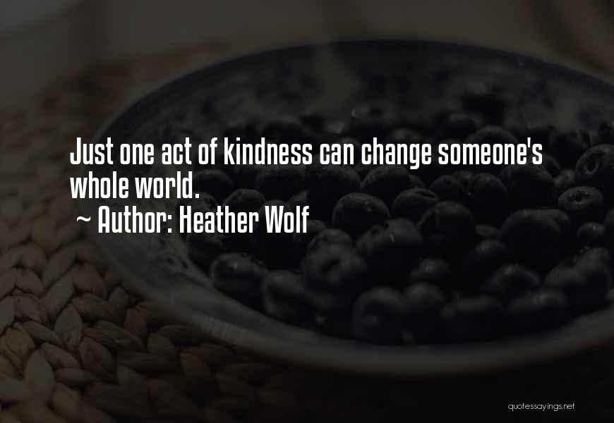 Heather Wolf Quotes 1787416