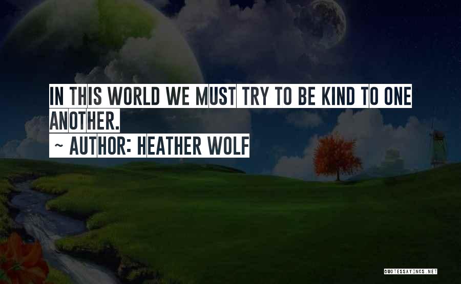 Heather Wolf Quotes 1789790