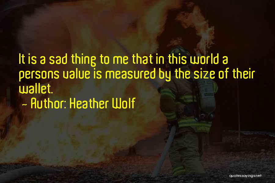 Heather Wolf Quotes 1968075