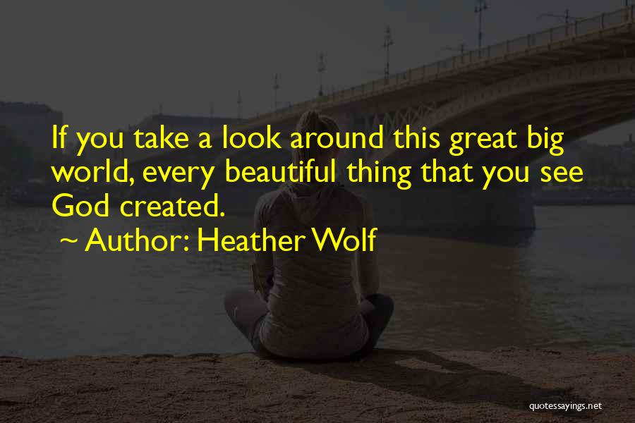 Heather Wolf Quotes 1982879