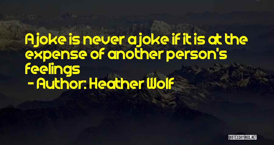 Heather Wolf Quotes 437329