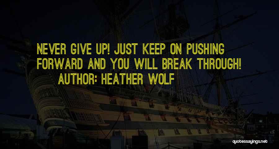 Heather Wolf Quotes 835419
